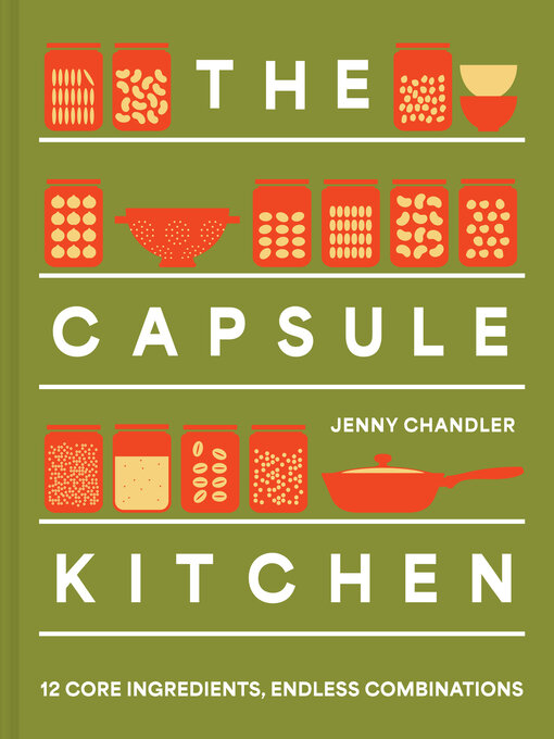Title details for The Capsule Kitchen by Jenny Chandler - Wait list